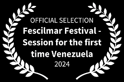 FESCILMAR FILM FEST Venezuela “OFFICIAL selection”